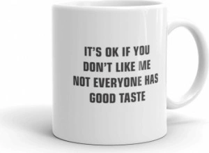 Cana personalizata Its ok if you dont like me