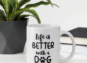 Cana personalizata Life is better with a dog - Img 3