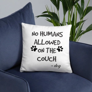 Perna personalizata No humans allowed on the couch - Img 3