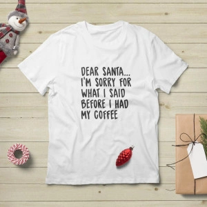 Tricou unisex personalizat Dear Santa - Img 2