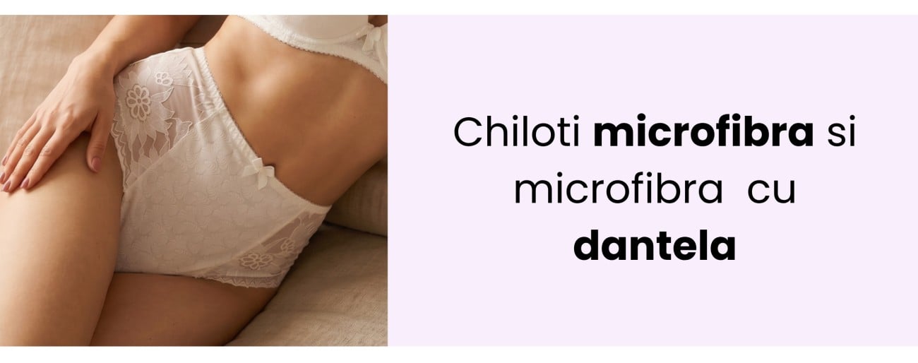 chiloti dama eleganti, microfibra si dantela