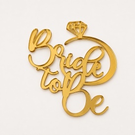 Topper tort acrylic "Bride to Be" cu Diamant, model Auriu, 8 cm - Lumea