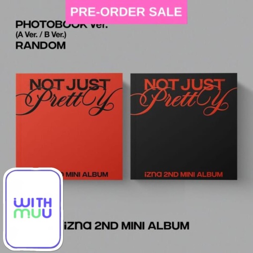 (POB) (01/10) izna - Not Just Pretty (Photobook Ver.) Withmuu Photocard (Random Cover)