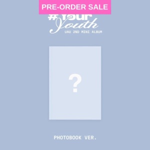 (01/07) UAU - Playlist #Your Youth (Photobook Ver.)