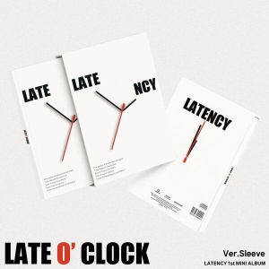 LATENCY - Late O'clock (Sleeve Ver.)
