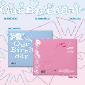 OURBIRTHDAY - Our Birthday