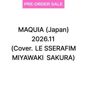 🇯🇵 (01/11) Sakura (LE SSERAFIM) - Maquia (November 2026)