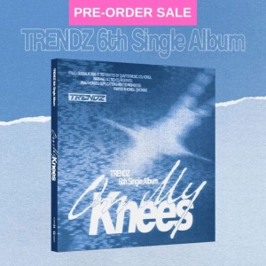 (09/07) TRENDZ - On My Knees