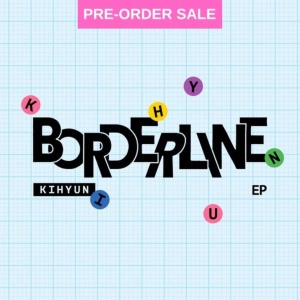 (08/07) KIHYUN (MONSTA X) - Borderline (The 3rd Journey Ver.)