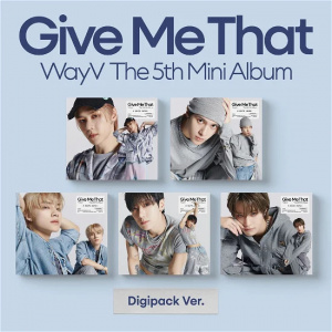 WayV - Give Me That (Digipack Ver.)