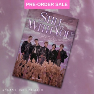 (04/09) ASC2NT - Still With You