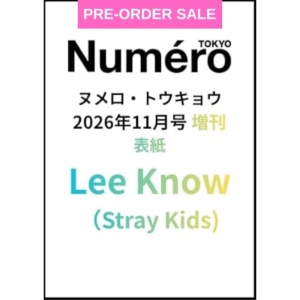 🇯🇵 (30/10) Lee Know (Stray Kids) - Numero Tokyo (Special Issue) November 2026