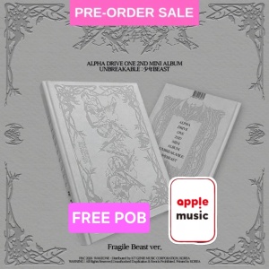 (FREE POB) (25/08) ALPHA DRIVE ONE - Unbreakable: 少年 Beast (Fragile Beast Ver.) FREE Apple Music Photocard
