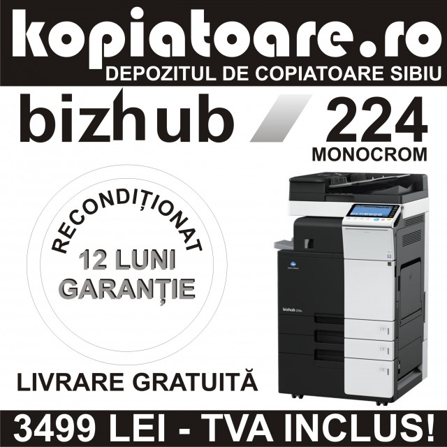 Konica Minolta BizHub 224 alb/negru Second Hand