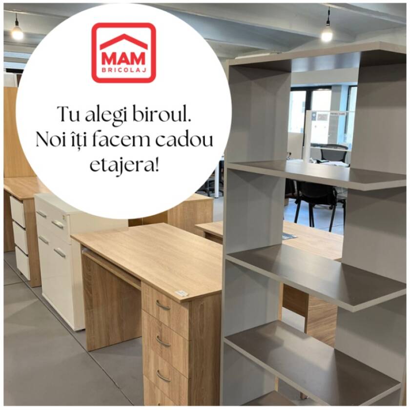 Back to school! La MAM Bricolaj cumperi un birou și primești etajera cadou!
