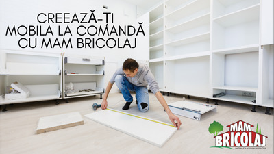 Creeaza-ti mobila la comanda cu MAM Bricolaj