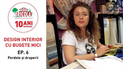 DESIGN INTERIOR CU BUGETE MICI - Episodul 6 "Perdele si draperii"