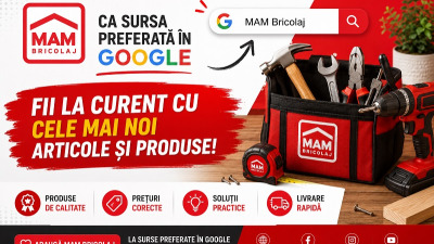 Adauga MAM Bricolaj ca sursa preferata in Google si fii la curent cu cele mai noi articole si produse