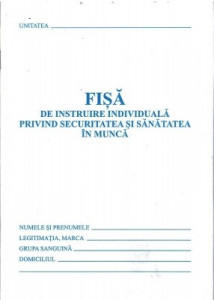 FISA INDIVIDUALA PROTECTIA MUNCII (SSM)