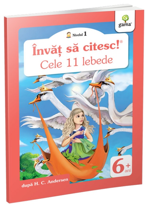 Învăț să citesc!, nivelul 1, Cele 11 lebede, Editura GAMA