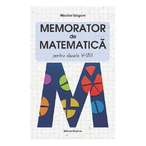 Memorator matematică, clasele 5-8