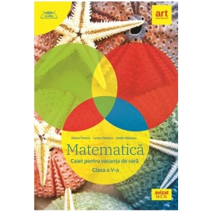 Matematica, caiet pentru vacanța de vară, clasa a V-a
