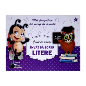 Caiet de scriere. Invat sa scriu literele