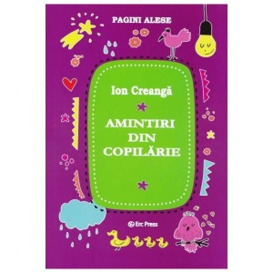 Amintiri din copilarie, de Ion Creanga - Img 2