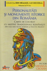Personalități și Monumente Istorice din România: Carte de Colorat cu Motive Tradiționale Românești