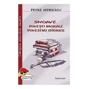 Snoave. Povești Morale. Povestiri Istorice