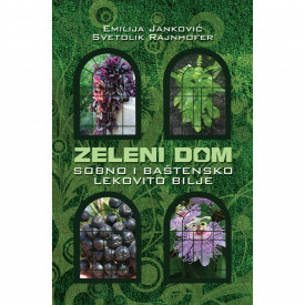 Zeleni dom - sobno i baštensko lekovito bilje