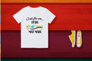 Tricou O sa fiu frate