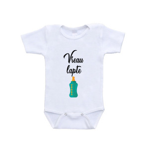 Body Bebe Personalizat Vreau lapte