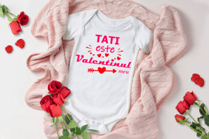 Body Bebe Personalizat Tati este Valentinul meu