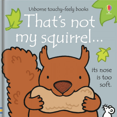 That`s not my squirrel