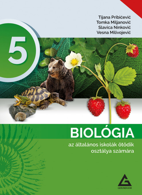 BIOLOGIJA UDZBENIK za 5. razred na MADJARSKOM JEZIKU izdavačke kuće Gerundijum