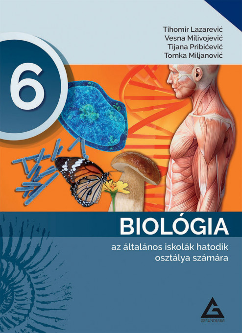 BIOLOGIJA UDZBENIK za 6.razred na MADJARSKOM JEZIKU izdavačke kuće Gerundijum