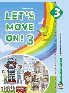 ENGLESKI JEZIK UDZBENIK ZA 3.RAZRED LET'S MOVE ON! Eduka