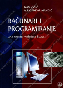 Računari i programiranje - mašinski tehničar za kompjutersko konstruisanje | Zavod za udžbenike