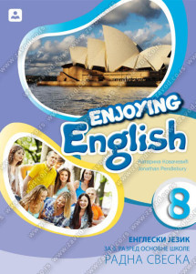 ENJOYING ENGLISH 8,RADNA SVESKA za osmi razred Zavod za udžbenike
