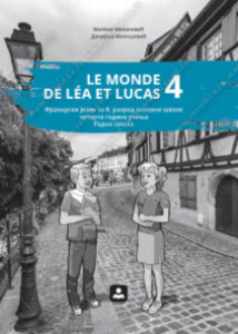 LE MONDE DE LÉ A LUCAS 4 - Francuski jezik- radna sveska za 8. razred Zavod za udžbenike