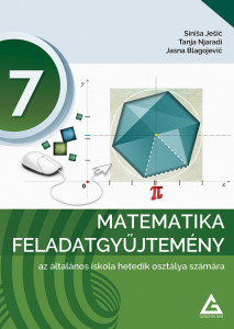 MATEMATIKA ZBIRKA ZADATAKA za 7.razred na MADJARSKOM JEZIKU izdavačke kuće Gerundijum