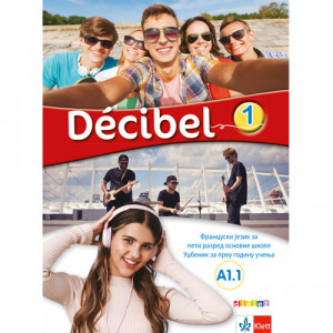 FRANCUSKI JEZIK 5, DECIBEL 1,UDŽBENIK za peti razred Klett