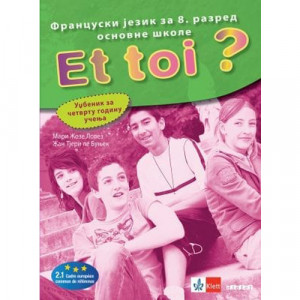 FRANCUSKI JEZIK 8,ET TOI 4,UDŽBENIK za osmi razred Klett