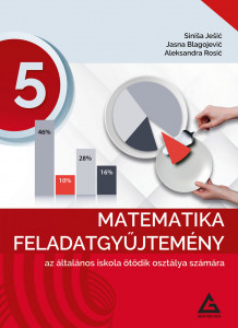 MATEMATIKA ZBIRKA ZADATAKA za 5 razred osnovne škole na MADJARSKOM JEZIKU izdavačke kuće Gerundijum