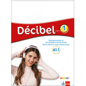 FRANCUSKI JEZIK 5, DECIBEL 1,RADNA SVESKA za peti razred Klett