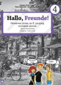 HALLO FREUNDE! 4, RADNA SVESKA za osmi razred Zavod za udžbenike