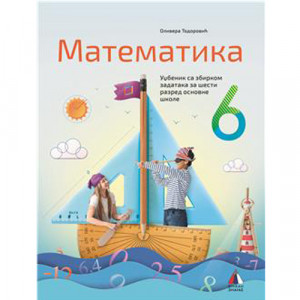 MATEMATIKA 6, UDŽBENIK SA ZBIRKOM ZADATAKA za šesti razred VULKAN ZNANJE