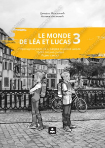 Le monde de Lea et Lucas 3, RADNA SVESKA za sedmi razred, Zavod za udžbenike
