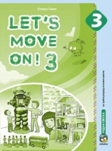ENGLESKI JEZIK RADNA SVESKA ZA 3.RAZRED LET'S MOVE ON ! Eduka